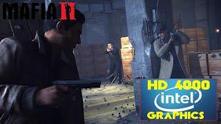 MAFIA 2 INTEL HD 4000 4GB RAM