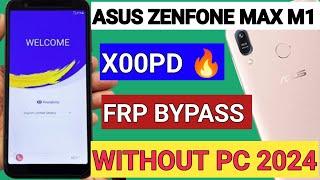 Asus X00PD (ZenFone Max M1) FRP BYPASS 2024 (Without PC) New Method 