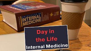 Day in the Life - Internal Medicine Attending