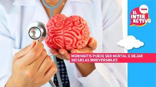 Meningitis puede ser mortal o dejar secuelas irreversibles