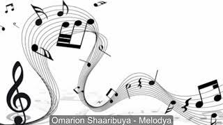 Omarion Shaaribuya - Melodya