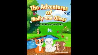 Grammy Reads The Adventures of Molly and Oliver - The Fishing Adventure