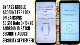 BYPASS FRP LOCK ON ALL SAMSUNG S9 S10 NOTE 10 NOTE 20 ANDROID 10 PATCH SECURITY AUGUST AND SEPTEMBER