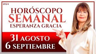 HORÓSCOPO DEL 31 DE AGOSTO AL 6 DE SEPTIEMBRE 2024 | ESPERANZA GRACIA