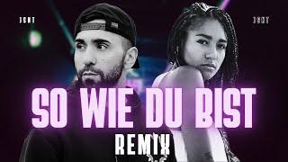 MoTrip - So wie du bist (feat. Lary) (JSNT REMIX)