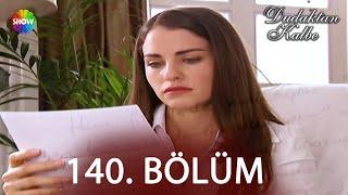Dudaktan Kalbe 140. Bölüm