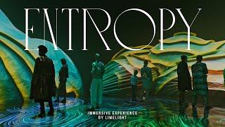 ENTROPY / A Mind-Blowingly Beautiful IMMERSIVE EXPERIENCE by Limelight