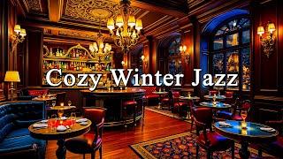 Cozy Winter Jazz Music with Romantic Bar Ambience - Gentle Jazz Music for Dates at the Bar