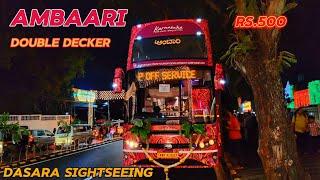 Mysore Sightseeing by Ambaari Double Decker bus | Mysore Dasara package 2024