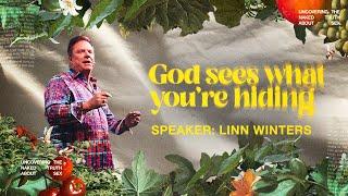 God Sees What You Are Hiding | Cornerstone Church | Pastor Linn Winters