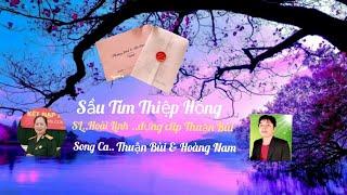 Sầu Tím Thiệp Hồng..ST.Hoài Linh..dựng clip Thuận Bùi..Song Ca Thuân Bùi & Hoàng Nam