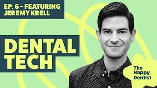 Jeremy Krell on why dentists should invest in technology