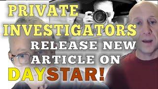 PETE & BARRY/TRINITY FOUNDATION -PRIVATE INVESTIGATORS - NEW INFO ON DAYSTAR AND MORE!