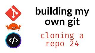 CodeCrafters build your own git - clone part 24