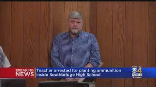 Teacher Accused Of Planting Ammunition In Southbridge High School