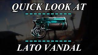 Warframe - Quick Look At: Lato Vandal (2 Forma)