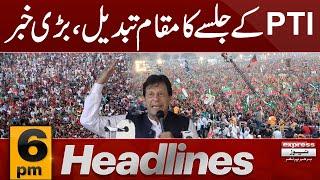 PTI Minare Pakistan Jalsa | Latest Updates | 6pm Headlines | 20 Sept 2024 | Pakistan News