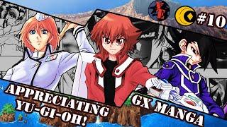 Appreciating Yugioh: The WONDERFUL Yu-Gi-Oh GX Manga (Best Spin-off Manga??)