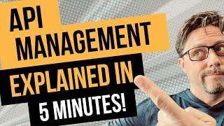 API Management - Explained in 5 minutes!  ⭐ What is API Management ⭐  Why API Management?