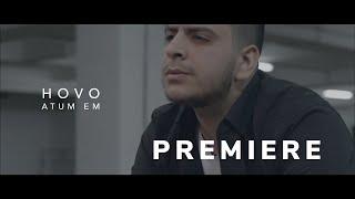 HOVO - ATUM EM (Official Video)