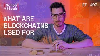 Blockchains: real use cases | School of Block