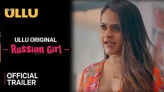 Russian Girl | Official Trailer | Ullu App | Prajakta Dusane Upcoming Web Series