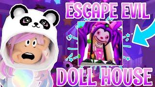 Escaping the Evil Doll House! 