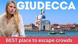 Venice, Italy: Hidden Gems | Giudecca - BEST place to Escape Crowds | 5 Mins from Venice