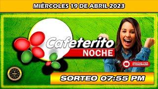 Resultado de EL CAFETERITO NOCHE del MIÉRCOLES 19 DE ABRIL del 2023