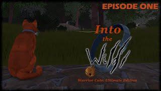 Into The Wild: Episode One | Warrior Cats: Ultimate Edition