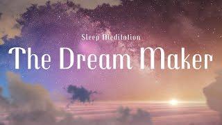 Sleep Meditation for Kids | THE DREAM MAKER | Bedtime Sleep Story for Children