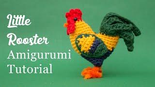 Rooster Amigurumi Crochet Tutorial