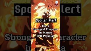 Top 6 Strongest character in manga hell Paradise #jigokuraku