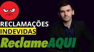 Reclamações indevidas no Reclame Aqui