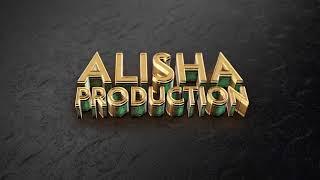 ALISHA PRODUCTION | MULTIMEDIA COMPANY | 2019