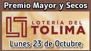 🟠 Resultado PREMIO MAYOR Y SECOS Loteria del TOLIMA Lunes 23 de Octubre de 2023