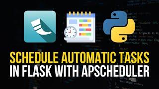 Schedule Automatic Tasks in Flask with APScheduler