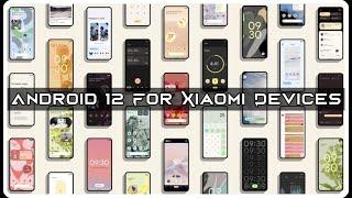 Android 12 Roll Out starts for Xiaomi Devices | Full Changelog 