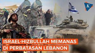 Perbatasan Lebanon Memanas, Israel Baku Tembak dengan Hizbullah