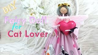 A Fairy Doll for A  Cat Lover | DIY Fairy Doll | Huong Harmon