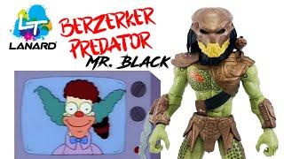 Lanard's Predator series 1: Berserker AKA Mr. Black