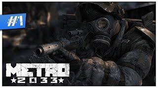 Metro 2033 Walkthrough #1 - Let the Journey Begin!