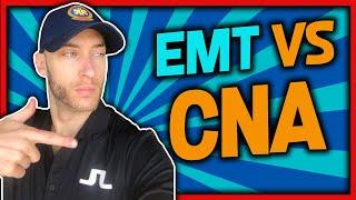 EMT VS CNA | EMT or CNA? (Should You Be An EMT or CNA?)