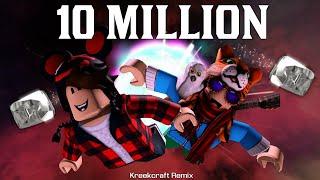 10 Million | Kreekcraft Remix