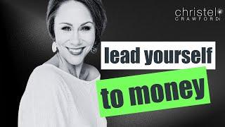 MONEY TOOLS: A Prosperity Consciousness Masterclass: Lead Yourself to Money.