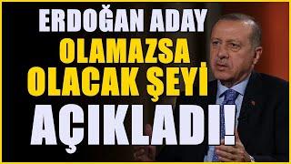 Erdoğan’a yakın isim aday olamazsa olacakları açıkladı!
