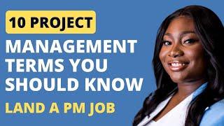 10 Project Management Terms You Should Know to Land a PM Job  | Speak like a Project Manager