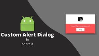 Custom Alert Dialog Android Tutorial | Beginners