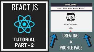 ReactJS Tutorial For Beginners - Creating A Profile Page