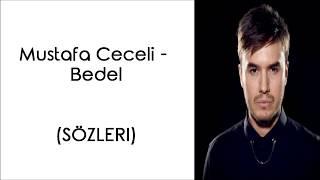 Mustafa Ceceli Bedel (Lyrics/Şarkı Sözleri)